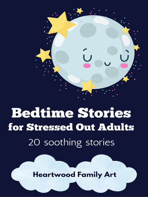 cover image of Bedtime Stories for Stressed Out Adults